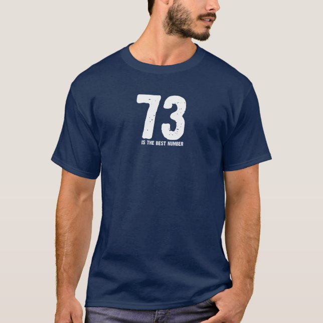 73 är det bäst numrerar tee shirt (Framsida)