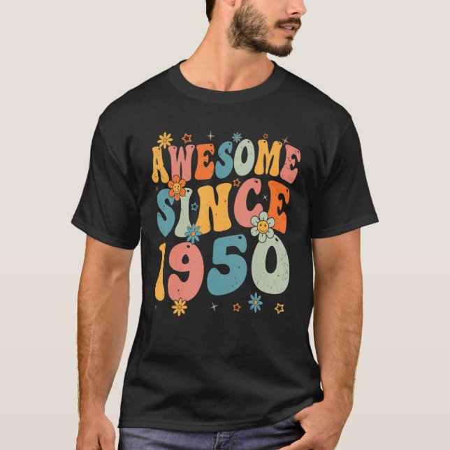 73:e födelsedag Fantastisk sedan 1950 73 år gamla T Shirt (Framsida)