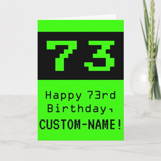 73:e födelsedagen: Nerdy/Geeky Stil "73" och Namn Kort (Framsida)