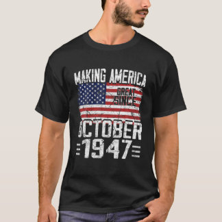 73:e födelsedagspresenten oktober 1947 Amerikansk T Shirt