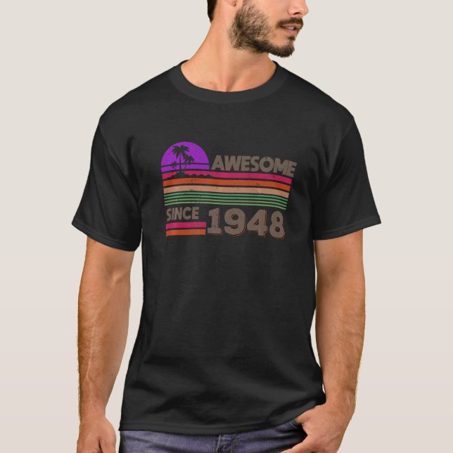 74 år gamla Manar kvinnor Fantastisk sedan 1948 T Shirt (Framsida)
