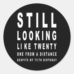 75 år Gamla Sarcasm Öga-testdagen 75:e Runt Klistermärke