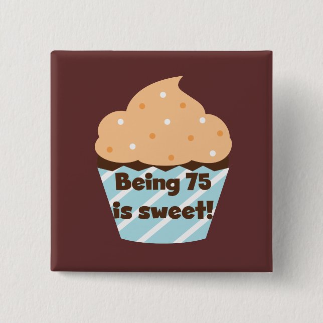 75 är T-tröjor och gåvor från sötfödelsedagen Knapp (Framsida)