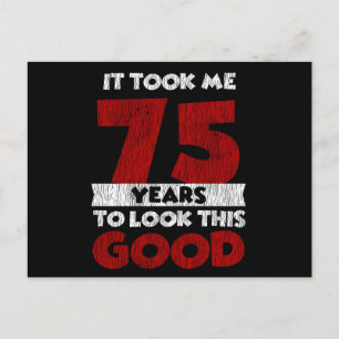 75 Års Födelsedag Fick Mig Att Se Bra Ut 75-årsdag Vykort