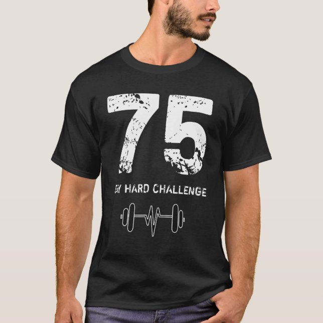 75 dagars hård utmaning Workout Workout Motivation T Shirt (Framsida)