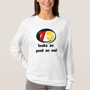 75 Det ser så Bra ut på mig T-shirts och presenter