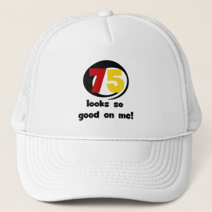 75 Det ser så Bra ut på mig T-shirts och presenter Keps