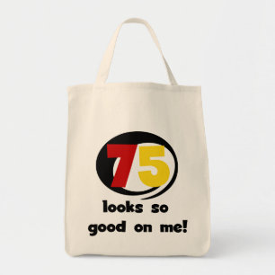 75 Det ser så Bra ut på mig T-shirts och presenter Tygkasse