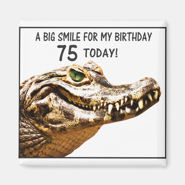75:e Birthday Alligator Smile Magnet (Framsidan)