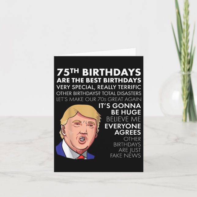 75:e Birthday Gift Funny Trump Quote Shirt För man Kort (Framsida)
