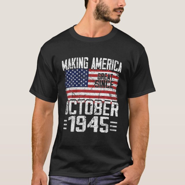 75:e Birthday Gift oktober 1945 American Flagga 75 T Shirt (Framsida)