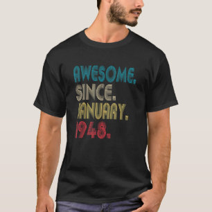 75:e Birthday Idea Fantastisk sedan januari 1948 7 T Shirt