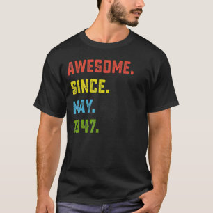 75:e födelsedag Fantastisk sedan maj 1947 75 år T Shirt
