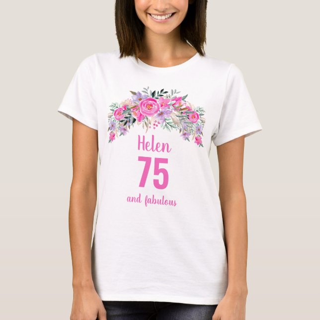 75:e födelsedag rosa blommigt namn t shirt (Framsida)