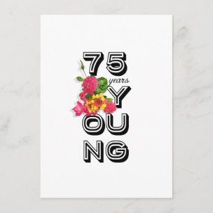 75:e Födelsedagsfest inbjudan - 75 år yngre
