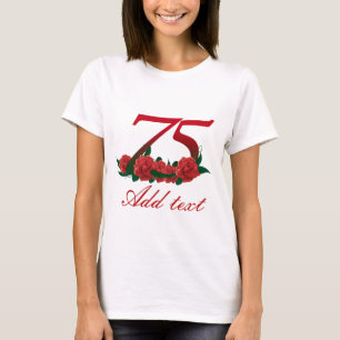 75:efödelsedagröd ros numrerar 75 t-shirt