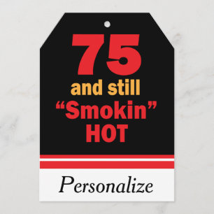 75 och fortfarande Smokin Hett - 75:e födelsedagen Kort