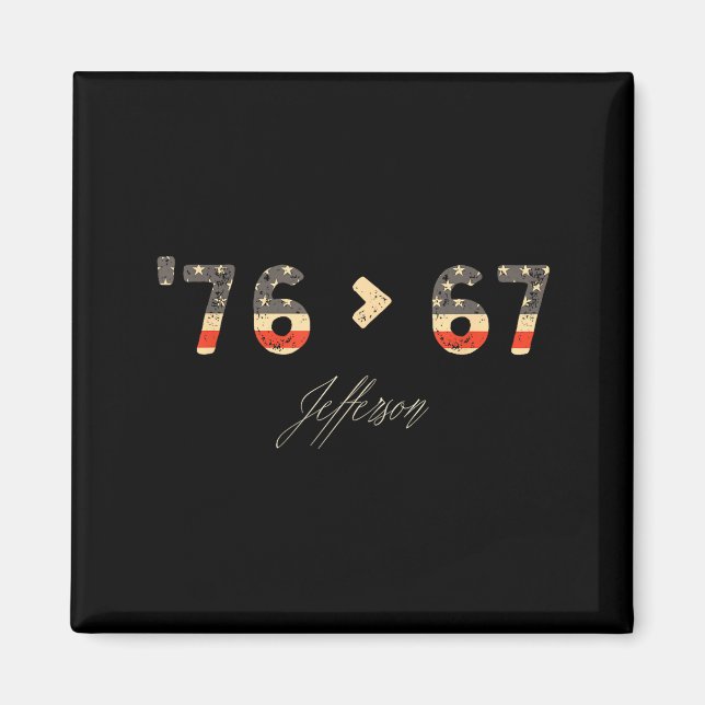 76 > 67 Jefferson Six Seven Meme för Gen Alpha Magnet (Framsidan)