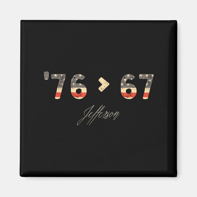 76 > 67 Jefferson Six Seven Meme För Gen Alpha Magnet (Framsidan)