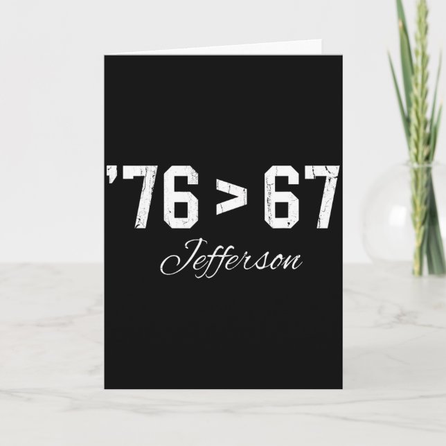 76 > 67 Jefferson, Six Seven Meme  Kort (Framsida)