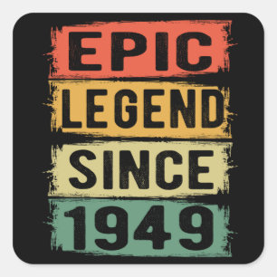 76 år gammal dag 1949 Epic legend 76:e födelsedage Fyrkantigt Klistermärke