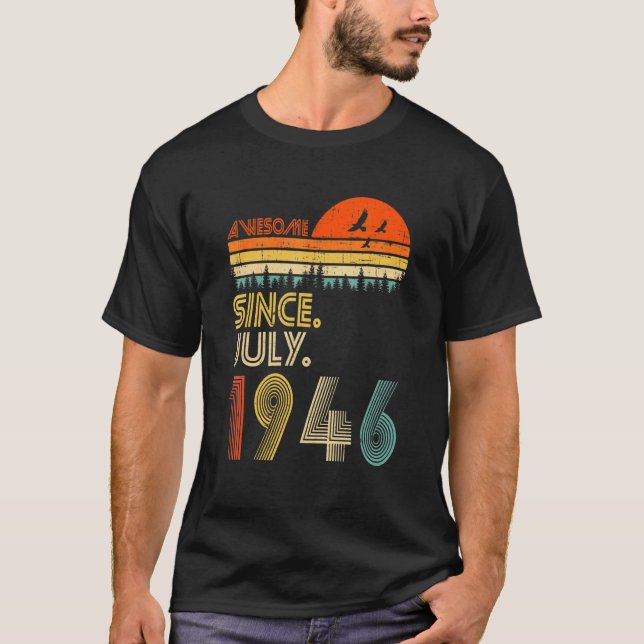 76 år gammal Fantastisk sedan juli 1946 76:e födel T Shirt (Framsida)