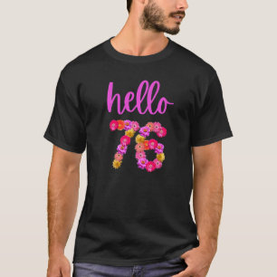 76-årig fågeldagars Hej 76:e min 76:e B T Shirt