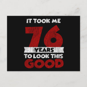 76 Års Födelsedag Tog Mig Ser Bra Ut 76-årsdag Vykort