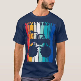 76:e födelsedag Gift Monster Lastbil Shirt 76-årig T