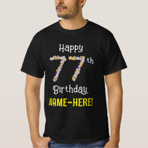 77:e födelsedagen: Blommigt Flowers Number "77" +  T Shirt