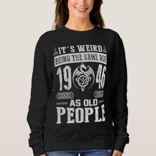 77:e födelsedagen Det är Konstig att vara lika gam T Shirt