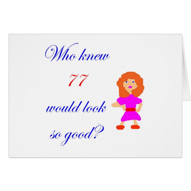 77 så bra Looks Hälsningskort (Framsidan Horizontal)