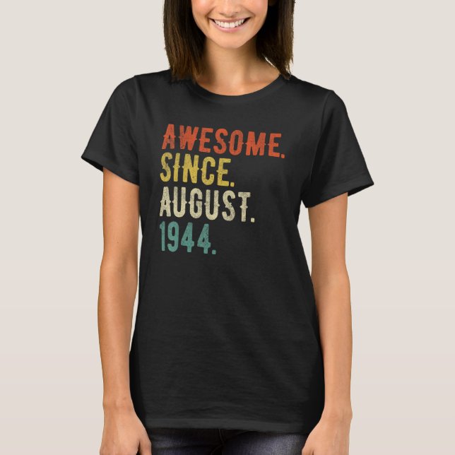 78 Ålderaugusti 1944 T Shirt (Framsida)
