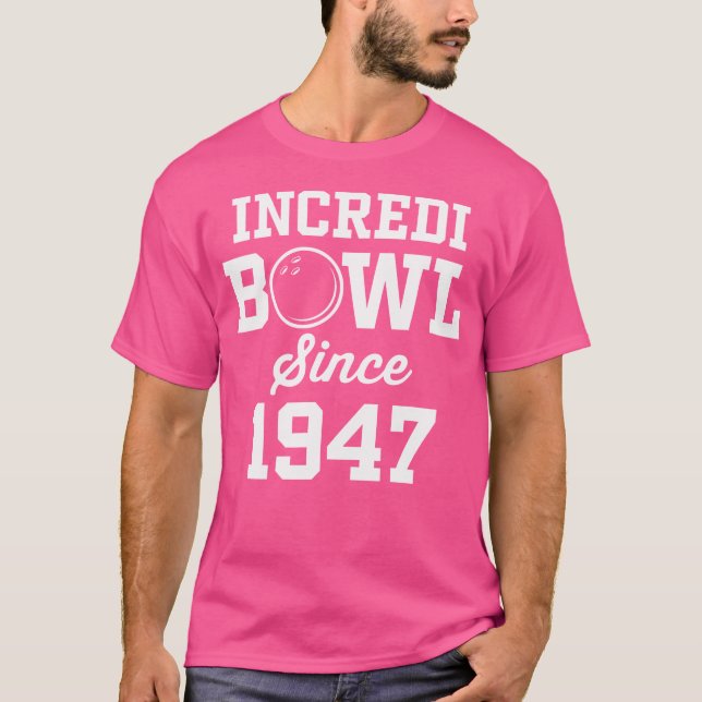 78 Årig Bowler Bowlar 1947 78E Födelsedag T Shirt (Framsida)