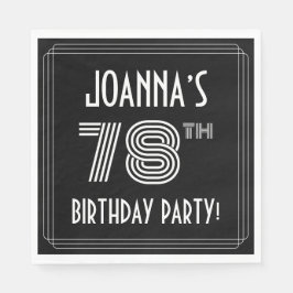 78:e Födelsedagsfesten: Art Deco Stil + anpassat n Pappersservett