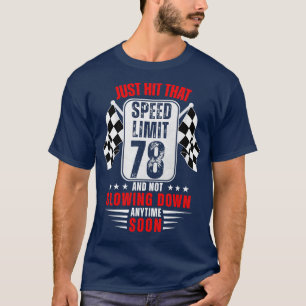 78:e födelsedagshastighetsgränsen Underteckna 78 å T Shirt
