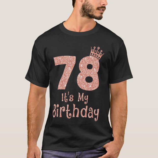 78 Min födelsedag 78 år gammal Lycklig 78 år T Shirt (Framsida)