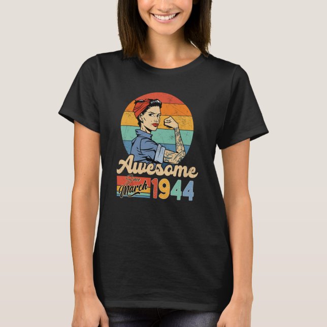 79-åriga Fantastisk sedan mars 1944 T Shirt (Framsida)