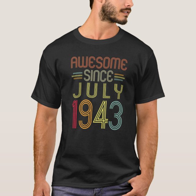 79:e födelsedag Fantastisk sedan juli 1943 79 år T Shirt (Framsida)