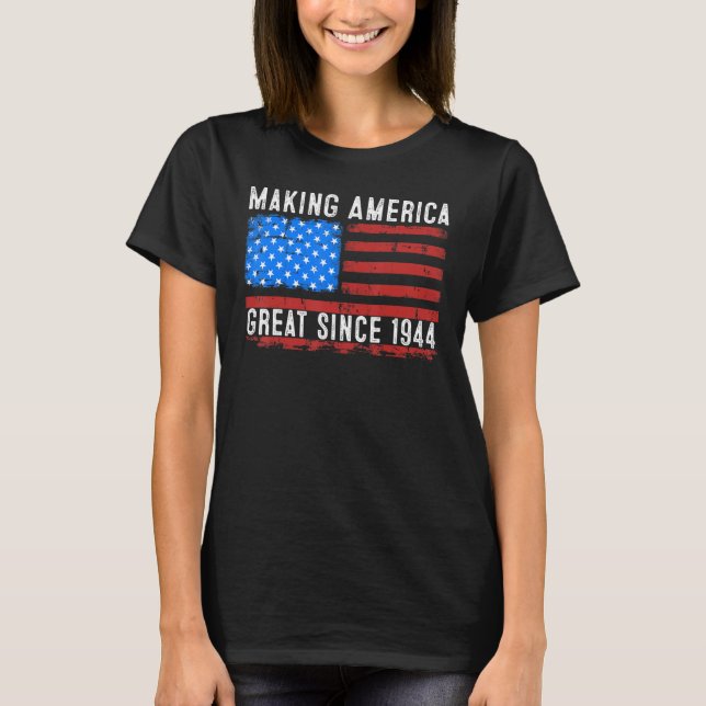 79:e födelsedagen Skapar Amerika Underbart sedan 1 T Shirt (Framsida)
