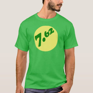 7.62 T SHIRT