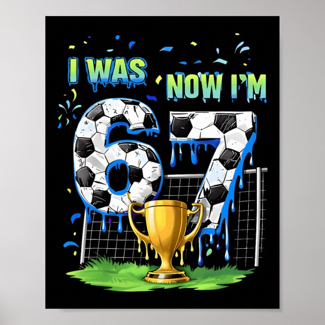 7-års födelsedag Barn Rolig Fotboll Jag Var 6 Nu Ä Poster (Framsidan)