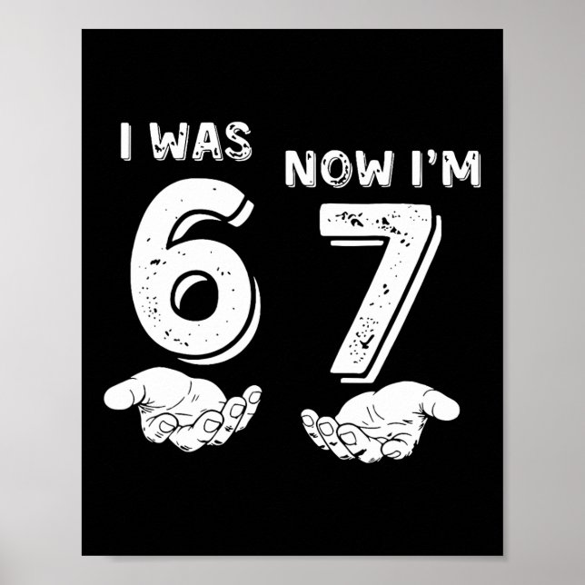 7 Års Födelsedags T-Shirt Var 6 Nu Är Jag 7 67 Rol Poster (Framsidan)