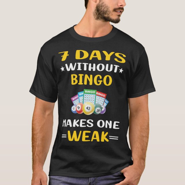 7 dagar utan Bingo T Shirt (Framsida)