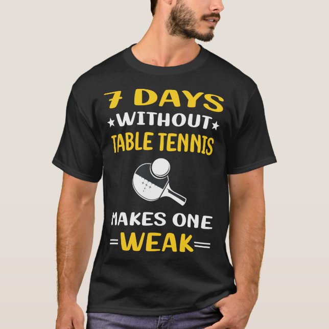 7 dagar utan Bord tennis Ping Pong T Shirt (Framsida)