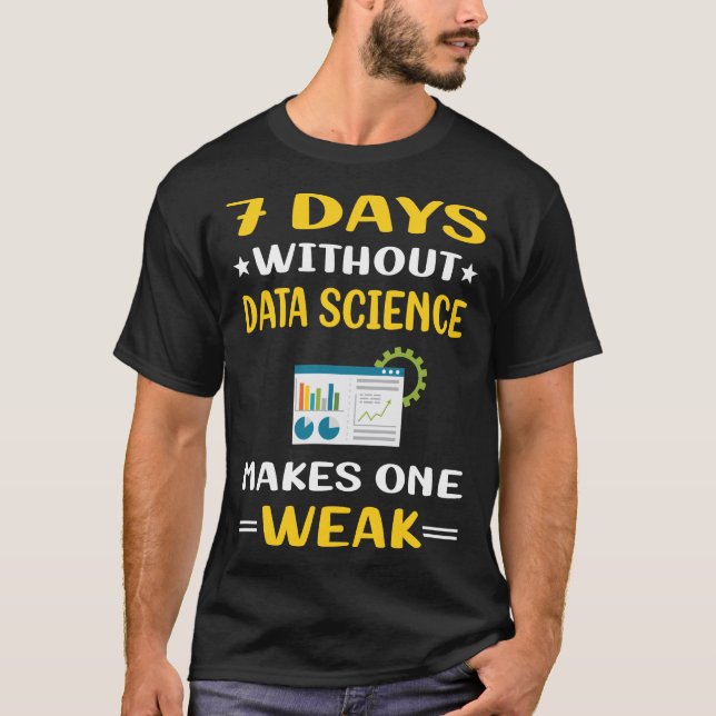 7 dagar utan datavetenskap t shirt (Framsida)