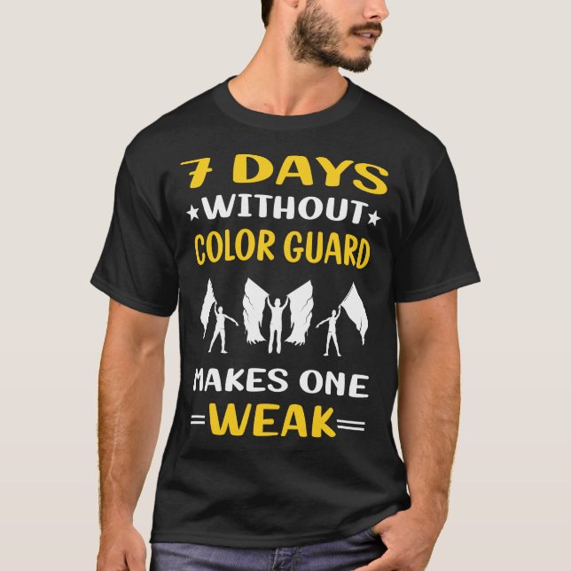 7 dagar utan Färg Guard Colorguard T Shirt (Framsida)