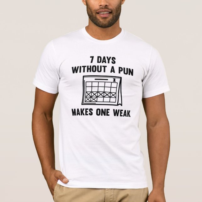 7 dagar utan Pun T Shirt (Framsida)