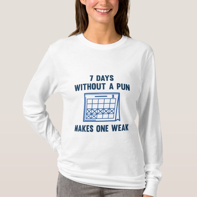 7 dagar utan Pun T Shirt (Framsida)