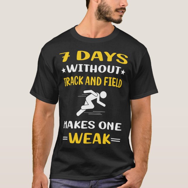 7 dagar utan spår och Fält T Shirt (Framsida)